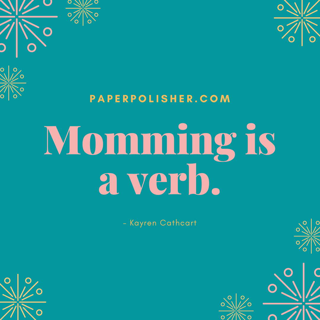 PP Momming verb fireworks