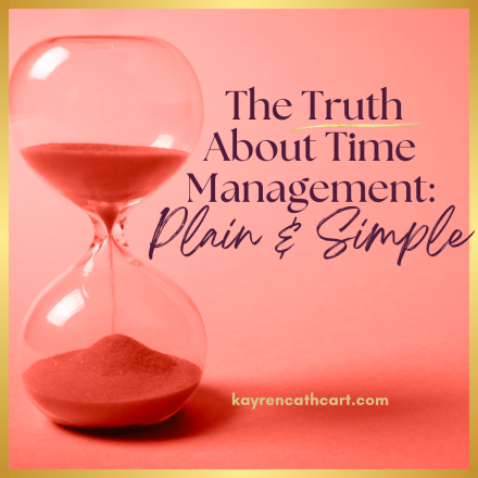 The Truth About Time Management